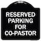 Signmission Reserved Parking for Co-Pastor Heavy-Gauge Aluminum Architectural Sign, 18" x 18", BW-1818-23123 A-DES-BW-1818-23123 - alternate 1